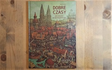 Хорошие времена. Как заработать деньги в средние века