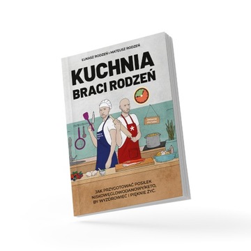 КУХНЯ БРАТЬЯ СЕБКИ – ЧТОБЫ ЗДОРОВЬЕ И ЖИТЬ КРАСИВО - БРАТЬЯ СЕСТА