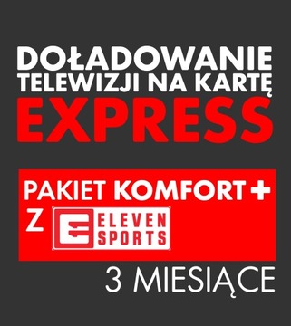 Doładowanie TNK KOMFORT+ ELEVEN SPORTS 3 MIESIĄCE