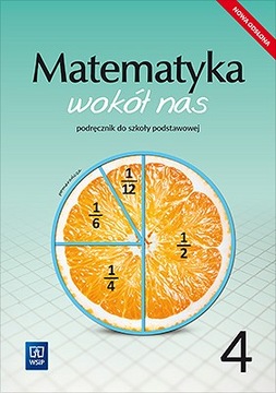 Matematyka wokół nas. Podręcznik. Klasa 4