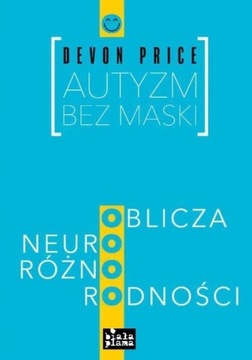 AUTYZM BEZ MASKI, DEVON PRICE