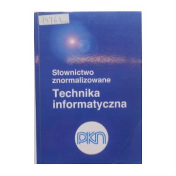 Słownictwo znormalizowane Technika informatyczna