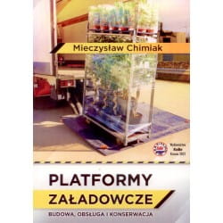Platformy załadowcze. Budowa,obsługa i konserwacja