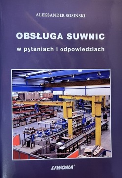 Obsługa suwnic w pytaniach i odpowiedziach