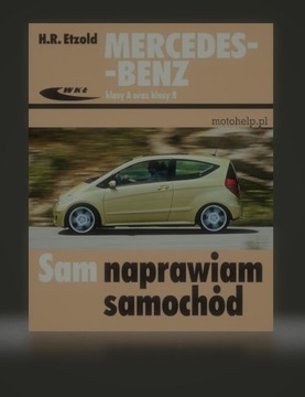 TYPOWE NIESPRAWNOŚCI SAMOCHODU MERCEDES-BENZ KLASA A160 W169 ( 09 -12 )