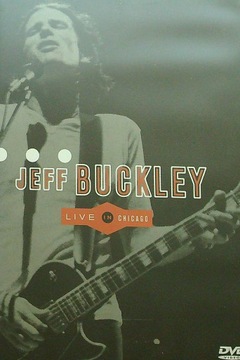 Jeff Buckley - Live In Chicago DVD 2000