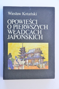 KOTAŃSKI Opowieści pierwszych władcach japońskich