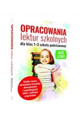 Opracowania lektur szkolnych dla klas 1-3 SP