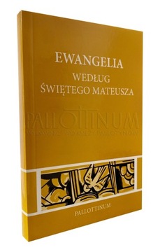 EWANGELIA WEDŁUG ŚWIĘTEGO MATEUSZA