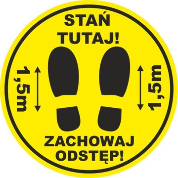 Naklejka na podłogę STAŃ TUTAJ ZACHOWAJ ODSTĘP