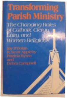 Transforming Parish Ministry - Dolan