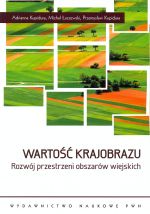 WARTOŚĆ KRAJOBRAZU ROZWÓJ PRZESTRZENI OBSZARÓW