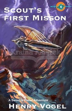Scout's First Mission: A Sword & Planet