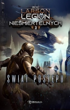 LEGION NIEŚMIERTELNYCH. TOM 3. ŚWIAT POSTĘPU EBOOK
