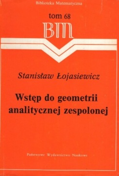 Wstęp do geometrii analitycznej zespolonej Tom