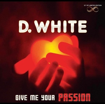 D. White – Give Me Your Passion 2022 MAXI 12 Italo