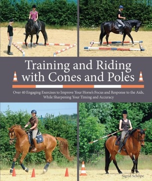 Training & Riding with Cones & Po SIGRID SCHOPE