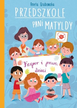 PRZEDSZKOLE PANI MATYLDY. Kacper i prawa dziecka