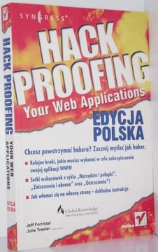 HACK PROOFING YOUR WEB APPLICATIONS Edycja polska Forristal, Traxler