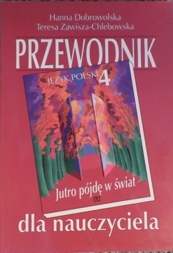 Jutro pójdę w świat 4 przewodnik książka nauczyciela WSIP