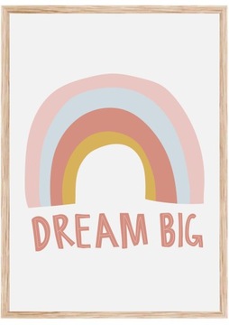 PLAKAT A4 obraz dziecięcy TĘCZA DREAM BIG