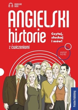 Angielski Historie z ćwiczeniami A1-B2 Praca zbiorowa