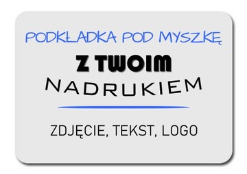 Podkładka pod myszkę z własnym nadrukiem