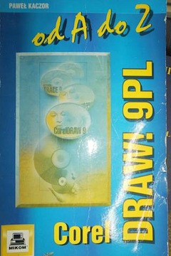 Coreldraw 9 PL od A do Z - Paweł Kaczor