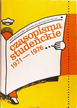 CZASOPISMA STUDENCKIE 1971-1976, Pod redakcją Andrzeja K.Waśkiewicza