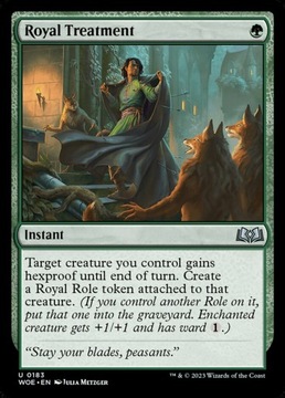 [MTG] Royal Treatment (WOE)