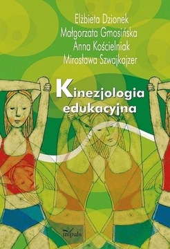 KINEZJOLOGIA EDUKACYJNA ELŻBIETA DZIONEK EBOOK