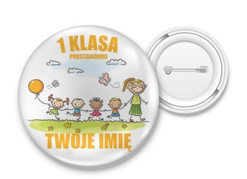 Przypinka button PASOWANIE na UCZNIA TWOJE IMIĘ