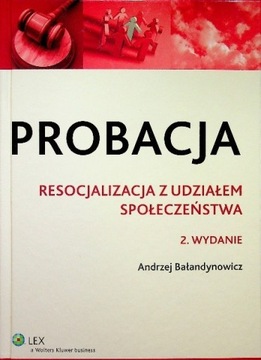 Andrzej Bałandynowicz - Probacja