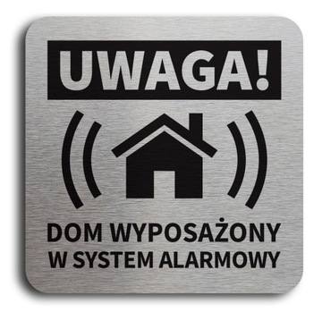 Tabliczka DOM WYPOSAŻONY W SYSTEM ALARMOWY 10x10