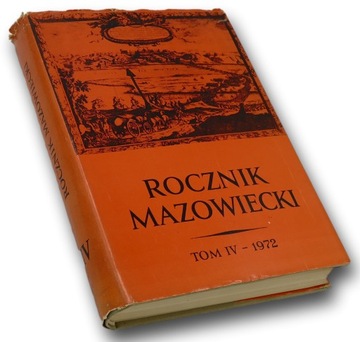 Rocznik Mazowiecki tom IV 1972 Praca zbiorowa
