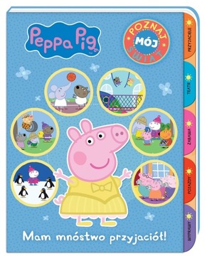 Świnka Peppa Poznaj mój świat Mam mnóstwo przyjaci