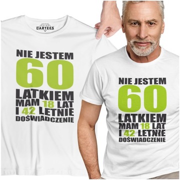 T-SHIRT MĘSKI 60 URODZINY 18 LAT 42 DOŚWIADCZENIA