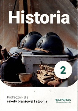 HISTORIA 2 SZKOŁY BRANŻOWEJ I STOPNIA PODRĘCZNIK OPERON