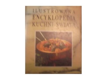 ilustrowana encyklopedia Kuchni świata -