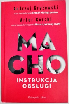 MACHO ISTRUKCJA OBSŁUGI - GRYŻEWSKI , GÓRSKI
