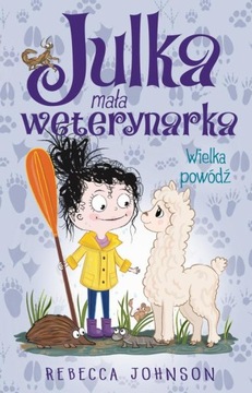 Julka – mała weterynarka. Tom 11. Wielka powódź - Rebecca Johnson | Ebook