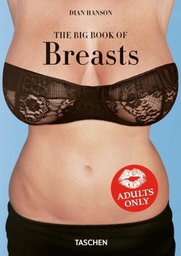 THE BIG BOOK OF BREASTS Dian Hanson TASCHEN