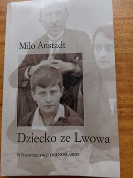 Dziecko ze Lwowa Milo Anstadt - autograf!