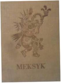Meksyk - Krzywicka -Adamowicz