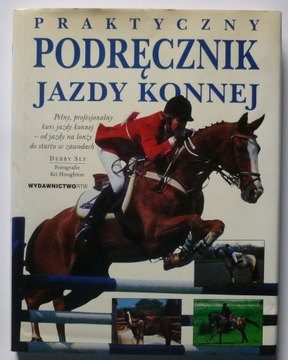 PRAKTYCZNY PODRĘCZNIK JAZDY KONNEJ