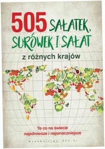 505 sałatek, surówek i sałat
