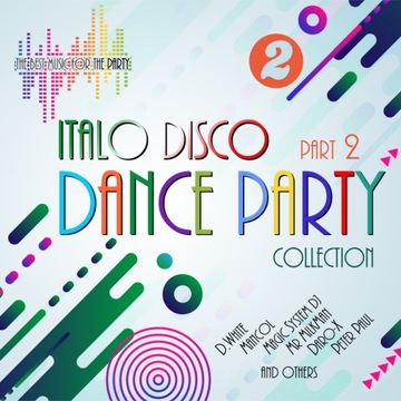 ITALO DISCO DANCE PARTY part 2 (HIT - 2024)