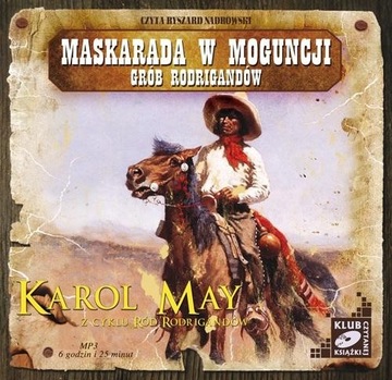 Audiobook | Maskarada w Moguncji. Grób Rodrigandów. - Karol May