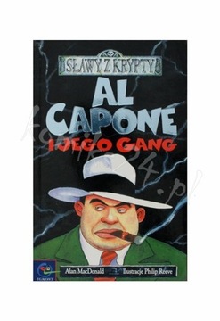 BDB SŁAWY Z KRYPTY Al Capone i jego gang