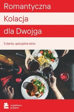 Wyjątkowy Prezent Romantyczna Kolacja dla Dwojga